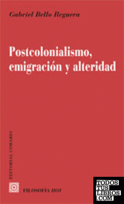 POSTCOLONIALISMO, EMIGRACION Y ALTERIDAD .
