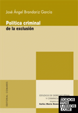 Política criminal de la exclusión