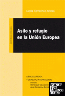 ASILO Y REFUGIO EN LA UNIÓN EUROPEA.