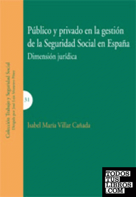 Público y privado en la gestión de la seguridad social en España