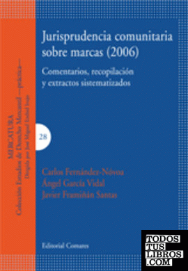 JURISPRUDENCIA COMUNITARIA SOBRE MARCAS (2006).