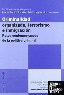 Criminalidad organizada, terrorismo e inmigración.