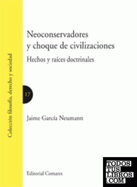 NEOCONSERVADORES Y CHOQUE DE CIVILIZACIONES.
