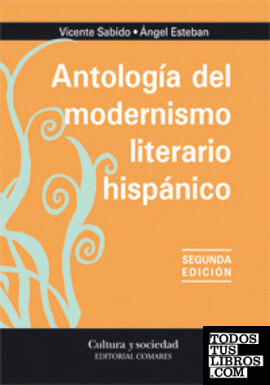 Antología del modernismo literario hispánico