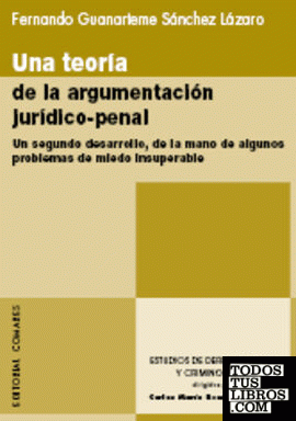 UNA TEORÍA DE LA ARGUMENTACIÓN JURÍDICO-PENAL.