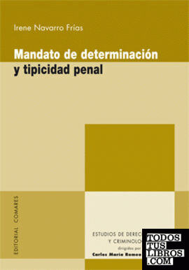 MANDATO DE DETERMINACIÓN Y TIPICIDAD PENAL.