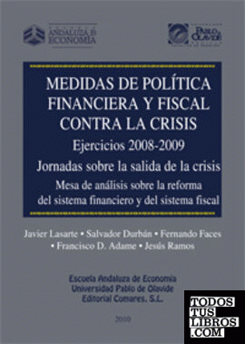 MEDIDAS DE POLÍTICA FINANCIERA Y FISCAL CONTRA LA CRISIS.