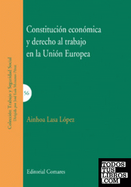 Constitución económica y derecho al trabajo en la Unión Europea