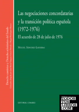 Las negociaciones concordatarias y la transición política española, 1972-1976