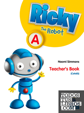 RICKY THE ROBOT A TEACHER'S PACK (CATALÀ)