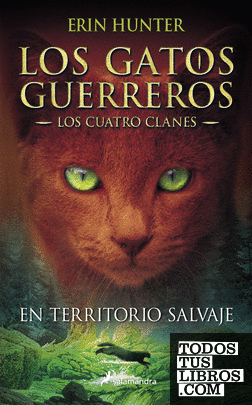 En territorio salvaje (Los Gatos Guerreros | Los Cuatro Clanes 1)