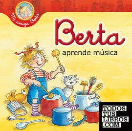 Berta aprende música (Mi amiga Berta)