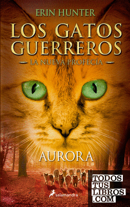 Aurora (Los Gatos Guerreros | La Nueva Profecía 3)