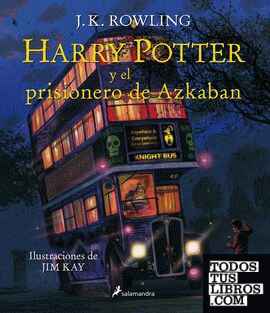 Harry Potter y el prisionero de Azkaban (Harry Potter [edición ilustrada] 3)