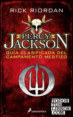 Guía clasificada del campamento mestizo (Percy Jackson)