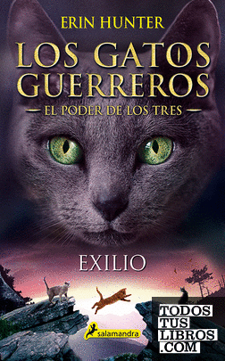 Exilio (Los Gatos Guerreros | El Poder de los Tres 3)
