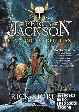 La Maldición Del Titán (Percy Jackson Y Los Dioses Del Olimpo [novela  Gráfica] 3) de Riordan, Rick 978-84-9838-970-8