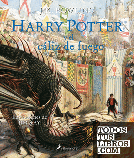 Harry Potter y el cáliz de fuego (Harry Potter [edición ilustrada] 4)