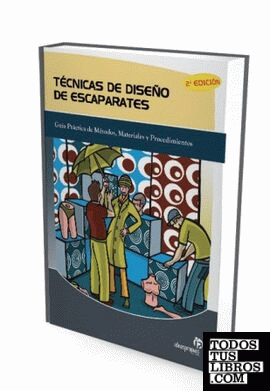 Técnicas de diseño de escaparates (2ª edición)