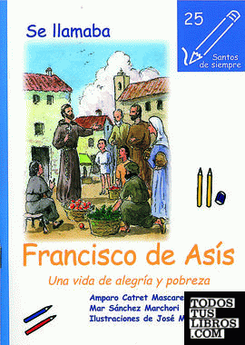 Se llamaba Francisco de Asís