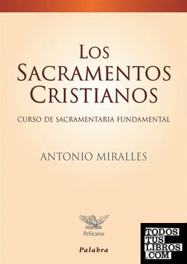 Los sacramentos cristianos