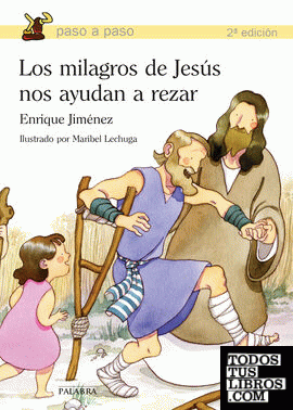 Los milagros de Jesús nos ayudan a rezar