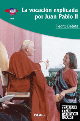 La vocación explicada por Juan Pablo II