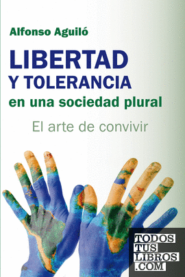 Libertad y tolerancia en una sociedad plural