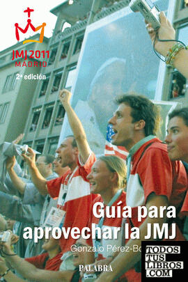 Guía para aprovechar la JMJ Guía para aprovechar la JMJ