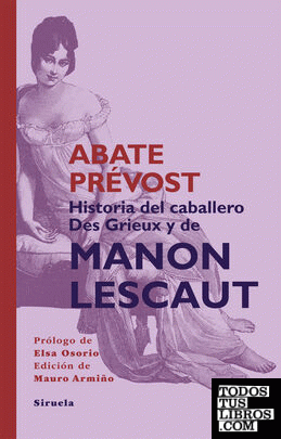 Historia del Caballero Des Grieux y de Manon Lescaut