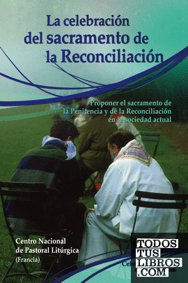 La celebración del sacramento de la Reconciliación