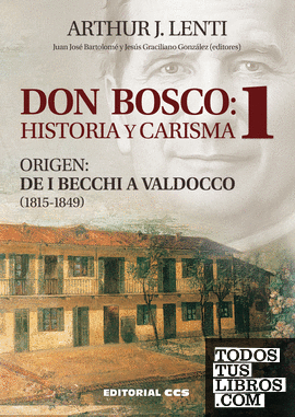 Don Bosco: Historia y Carisma 1