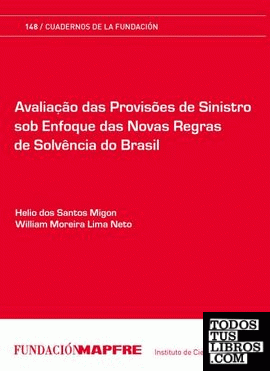 Avaliaçao das provisões de sinistro sob enfoque das novas regras de solvencia do Brasil