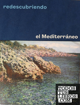 Redescubriendo el Mediterráneo