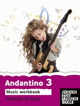 Andantino 3. Music Workbook Proyecto faro