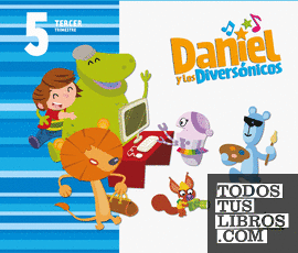 Daniel y los Diversónicos 5 años (Tercer trimestre)