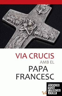 Via Crucis amb el papa Francesc