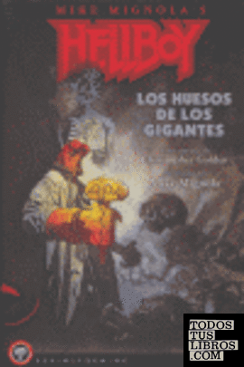 HELLBOY: LOS HUESOS DE LOS GIGANTES