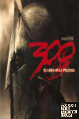 300 - EL LIBRO DE LA PELICULA
