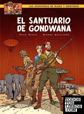 BLAKE&MORTIMER 18 - EL SANTUARIO DE GONDWANA