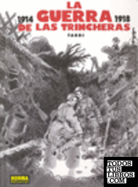LA GUERRA DE LAS TRINCHERAS (COL.TARDI 3)