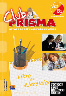 Club Prisma, A2-B1. Libro de ejercicios
