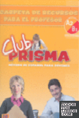 Club Prisma, A2-B1. Carpeta de recursos