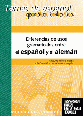 DIFERENCIAS DE USOS GRAMATICALES ENTRE EL ESPAÑOL Y ALEMAN