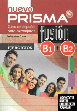 NUEVO PRISMA FUSIÓN B1+B2. LIBRO DE EJERCICIOS
