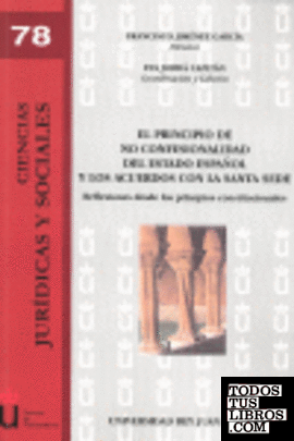 El principio de no confesionalidad del estado español y los acuerdos con la Santa Sede