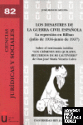 Los desastres de la Guerra Civil española. La represión en Bilbao (junio de 1936-junio de 1937)