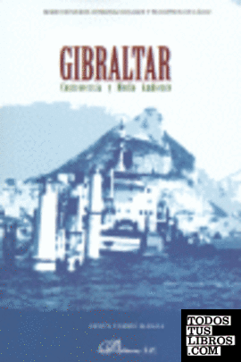 Gibraltar. Controversia y Medio Ambiente
