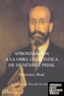 Aproximación a la Obra Lingü¡stica de Menéndez Pidal