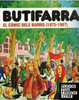 'Butifarra!', més que un tebeo dels barris (1975-1987)